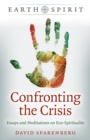 Earth Spirit: Confronting the Crisis - Essays and Meditations on Eco-Spirituality
