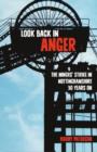 Look Back in Anger: The Miners' Strike in Nottinghamshire 30 Years on