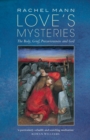 Love's Mysteries : The Body, Grief, Precariousness and God