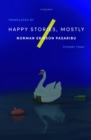 Happy Stories, Mostly