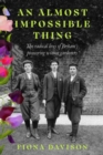 An Almost Impossible Thing : The radical lives of Britain's pioneering women gardeners