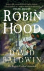 Robin Hood : The English Outlaw Unmasked