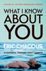 What I Know About You