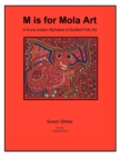 S Is for Mola Art : A Kuna Indian Alphabet of Quilted Folk Art