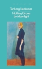 Nothing Grows by Moonlight