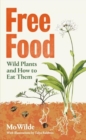 Free Food : Wild Plants and How to Eat Them