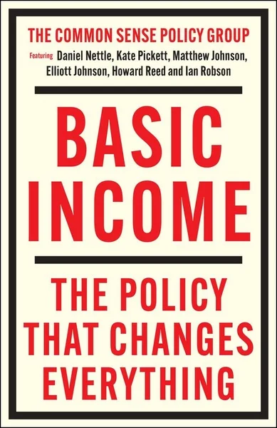 Basic Income: The Policy That Changes Everything, talk and Q&A with Kate Pickett