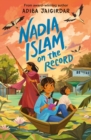 Nadia Islam, on the Record : A heartwarming, must-read story that celebrates family, faith and community