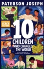 TEN Children Who Changed The World
