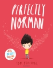 Perfectly Norman : A Big Bright Feelings Book