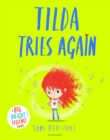 Tilda Tries Again : A Big Bright Feelings Book