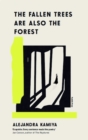 The Fallen Trees Are Also the Forest