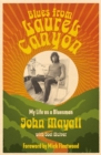 Blues from Laurel Canyon : My Life as a Bluesman