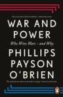 War and Power : Who Wins Wars — and Why