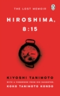 Hiroshima, 8:15 : The Lost Memoir