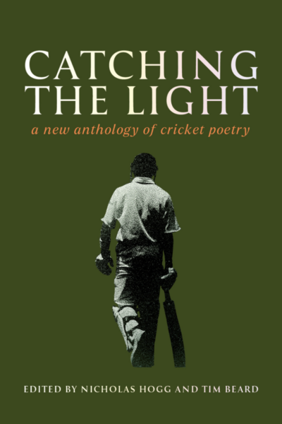 Catching the Light, cricket poems with editors Tim Beard and Nicholas Hogg