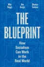 The Blueprint : How Socialism Can Work in the Real World